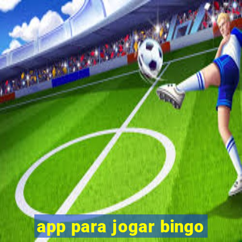 app para jogar bingo